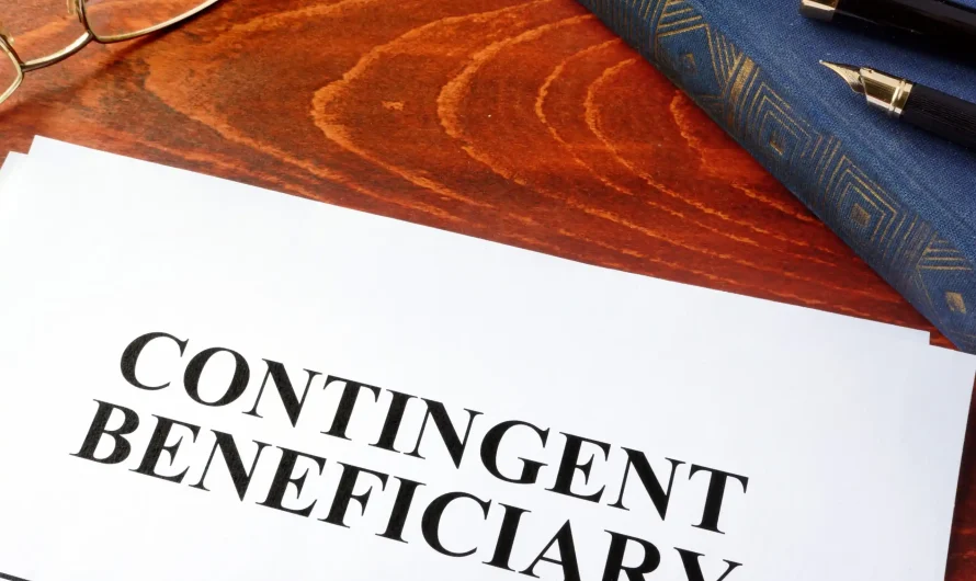 Contingent Beneficiary Explained: Everything You Need To Know